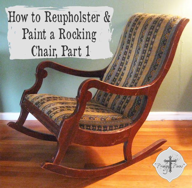 How to upholster a rocking chair part 1 via Prodigal Pieces | prodigalpieces.com