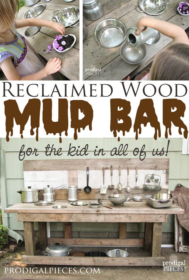 Build Mud Bar Play Station out of Reclaimed Wood by Prodigal Pieces www.prodigalpieces.com #prodigalpieces