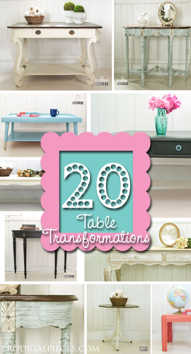 20 Different Table Transformations by Prodigal Pieces www.prodigalpieces.com #prodiglpieces