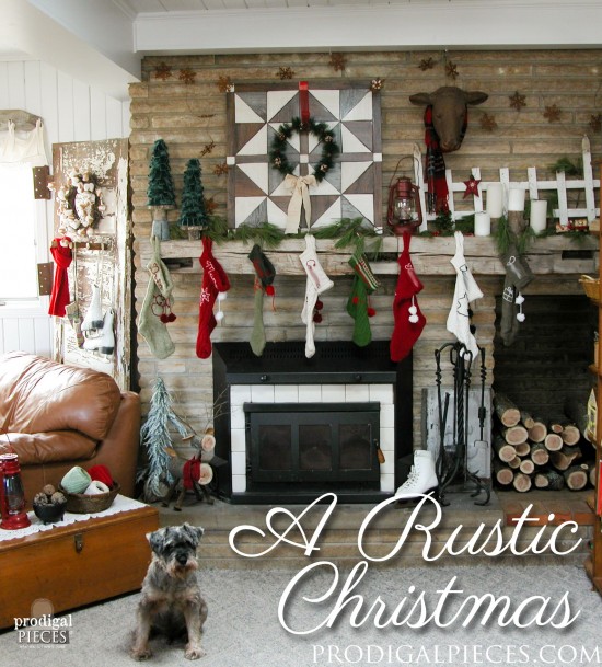 It's a rustic farmhouse Christmas in our house. From handmade stockings to the DIY wall quilt as a backdrop, it's all about family. Come see! by Prodigal Pieces www.prodigalpieces.com #prodigalpieces