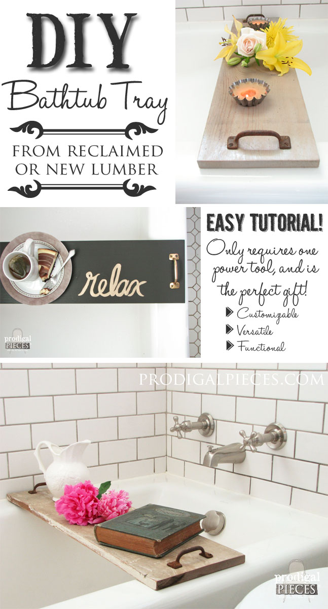 Build a Bathtub Tray Using Reclaimed or New Wood and Repurposed Materials with this DIY Tutorial by Prodigal Pieces www.prodigalpieces.com #prodigalpieces